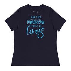 I CAN FACE TOMORROW BECAUSE JESUS LIVES