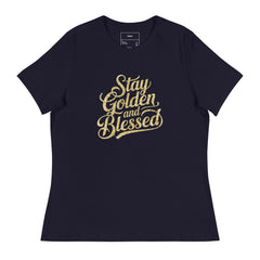 STAY GOLDEN AND BLESSED