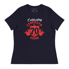 CELEBRATING STRENGTH AND VIGOR @ 70