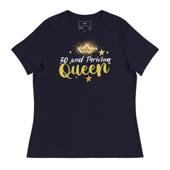 THIRTY AND THRIVING QUEEN