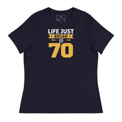 LIFE JUST BEGAN @ 70