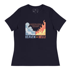 WHAT IS YOUR CHOICE? HEAVEN OR HELL!
