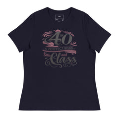 40TH A PERFECT BLEND OF SASS AND CLASS