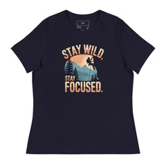 STAY WILD STAY FOCUS