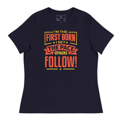 I'M THE FIRST BORN I SET THE PACE OTHERS FOLLOWS!