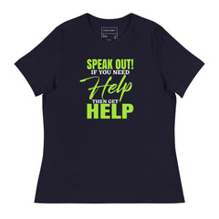 SPEAK OUT IF YOU NEED HELP THEN GET HELP
