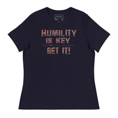 HUMILITY IS KEY GET IT!