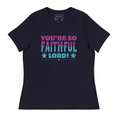 YOU’RE SO FAITHFUL LORD!