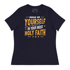 BUILD UP YOURSELF IN YOUR MOST HOLY FAITH