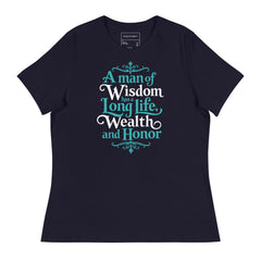 A MAN OF WISDOM HAS A LONG LIFE, WEALTH AND HONOR