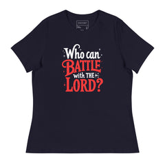 WHO CAN BATTLE WITH THE LORD?