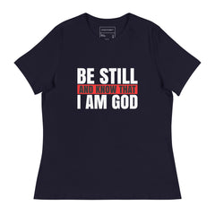 BE STILL AND KNOW THAT I'M GOD