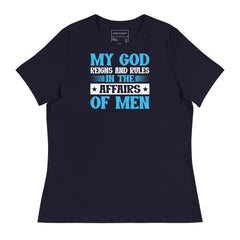 MY GOD REIGNS AND RULE IN THE AFFAIRS OF MEN