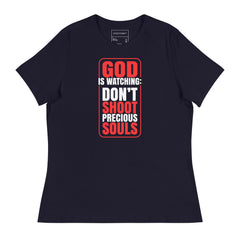GOD IS WATCHING DON'T SHOOT PRECIOUS SOULS