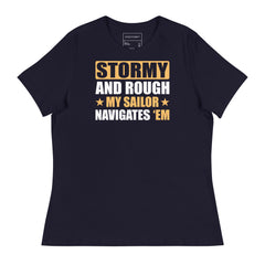 STORMY AND ROUGH MY SAILOR NAVIGATES 'EM