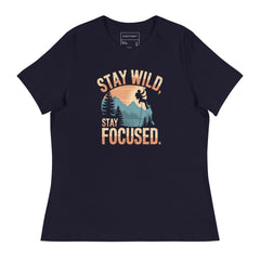 STAY WILD STAY FOCUS
