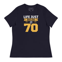 LIFE JUST BEGAN @ 70