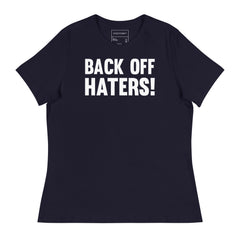 BACK OFF HATERS