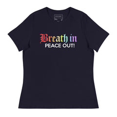 BREATH IN PEACE OUT