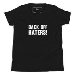 BACK OFF HATERS