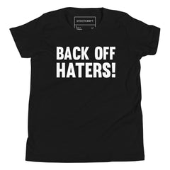 BACK OFF HATERS